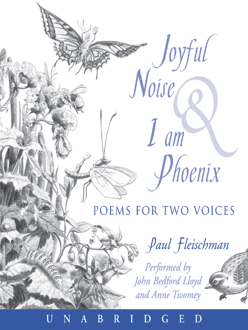 Title details for Joyful Noise and I Am Phoenix by Paul Fleischman - Wait list